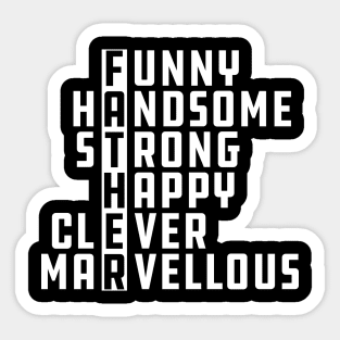 Father - Funny Handsome Strong Happy Clever Marvellous Sticker